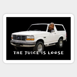 THE JUICE IS LOOSE Sticker